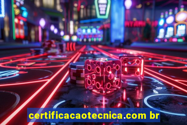 certificacaotecnica.com br